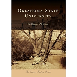 OKLAHOMA STATE UNIVERSITY: THE CAMPUS HISTORY SERIES