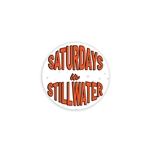 SATURDAYS IN STILLWATER BUTTON