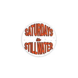 SATURDAYS IN STILLWATER BUTTON